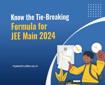 Know the Tie-Breaking Formula for JEE Main 2024
