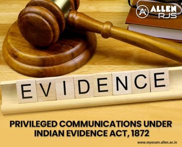PRIVILEGED COMMUNICATION UNDER THE INDIAN EVIDENCE ACT, 1872 (1)