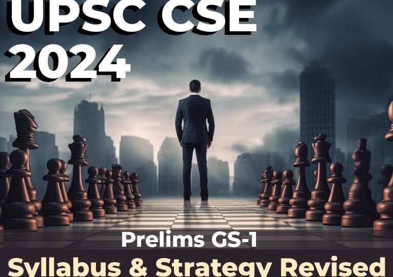 upsc cse 2024 prelims gs 1 syllabus strategy revised-01