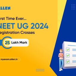NEET-UG 2024 Registration Crosses 25 Lakh Mark for The First Time Ever
