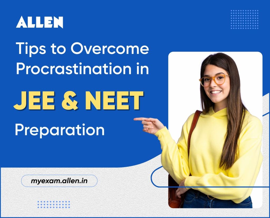 JEE and NEET Preparation Tips