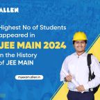 Highest No of students appeared in JEE Main 2024 in the history of JEE Main