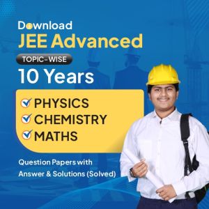 JEE Advanced 10 Years Topic Wise Question Papers