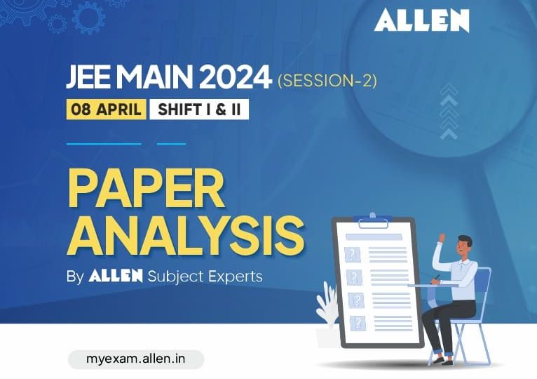 ALLEN Paper Analysis JEE Main 2024 Session 2