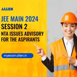 NTA Issues Advisory for JEE Main 2024 Session 2 Exam