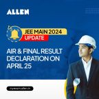 JEE Main 2024 Update-AIR and final result declaration on April 25