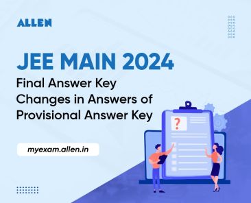 JEE Main Final answer key—Changes in Answers of Provisional Answer key
