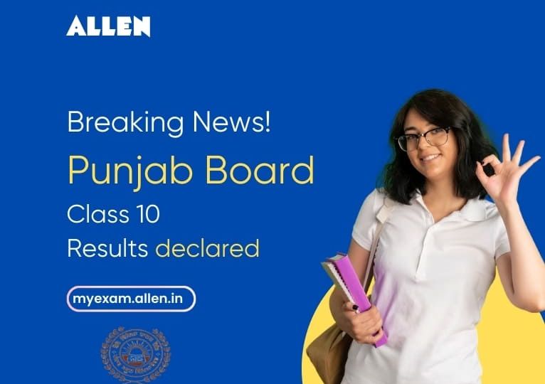 Punjab Board 2024 Class 10 Result Declared, Check Here