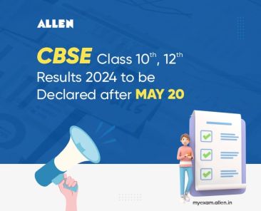 CBSE Class 10 & 12 Results 2024 to be Declared After May 20th