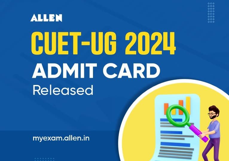 CUET-UG 2024 Admit Cards