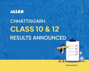 Chhattisgarh Class 10th & 12th Board Results