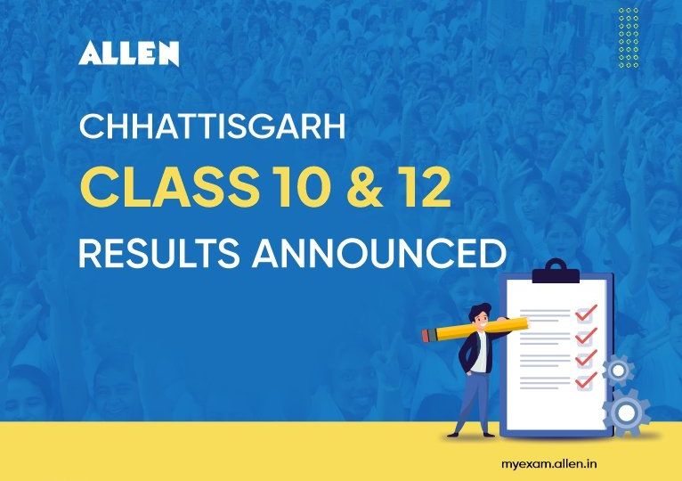 Chhattisgarh Class 10th & 12th Board Results