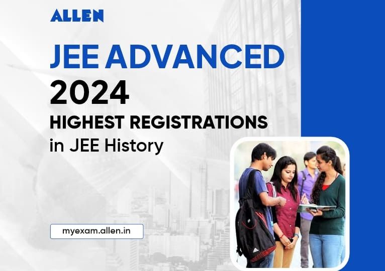 JEE Advanced 2024 Highest Registrations Ever