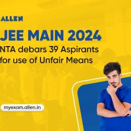 JEE Main 2024 - NTA Debars 39 Students for 3 Years, Know Why