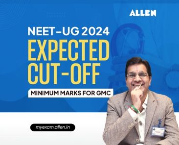 NEET-UG 2024 Expected Cut-Off