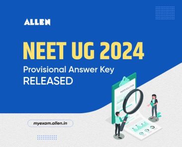 NEET UG 2024 Provisional Answer Key Released