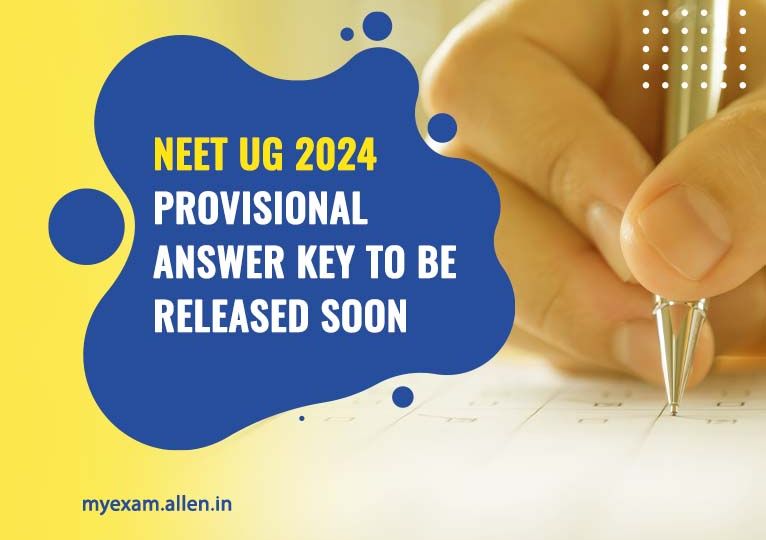 NEET-UG 2024 Provisional Answer Key