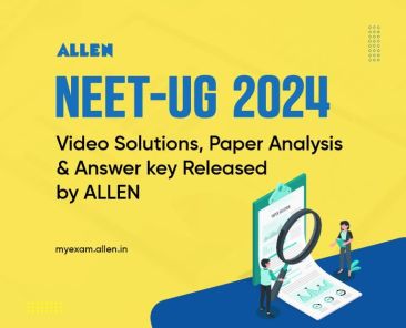 ALLEN NEET UG 2024 - Video Solutions, Paper Analysis & Code-Wise Answer Key