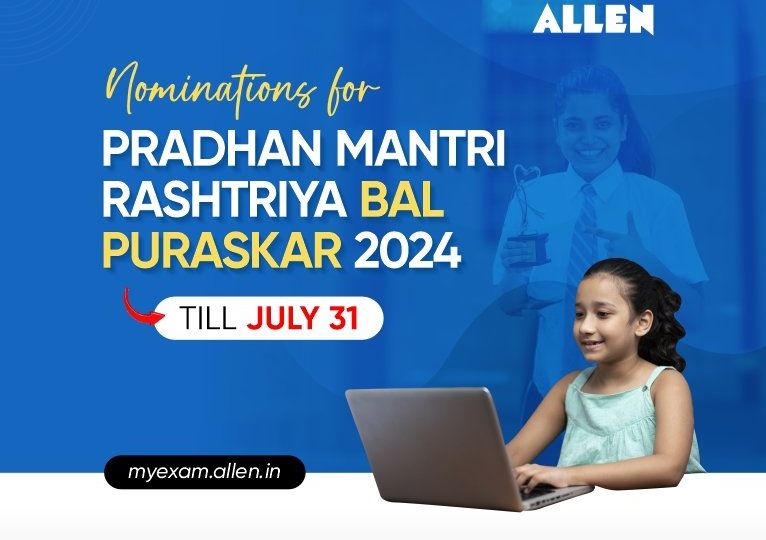 Nominations for Pradhan Mantri Rashtriya Bal Puraskar 2024