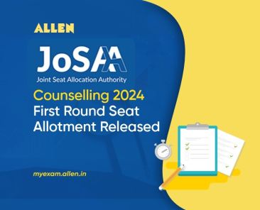 JoSAA Counseling 2024 First Round of Seat Allotment