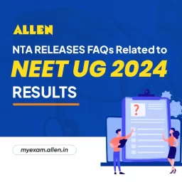 FAQs Related to NEET UG 2024 Results