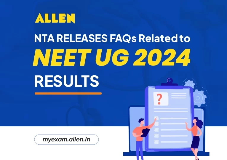 FAQs Related to NEET UG 2024 Results