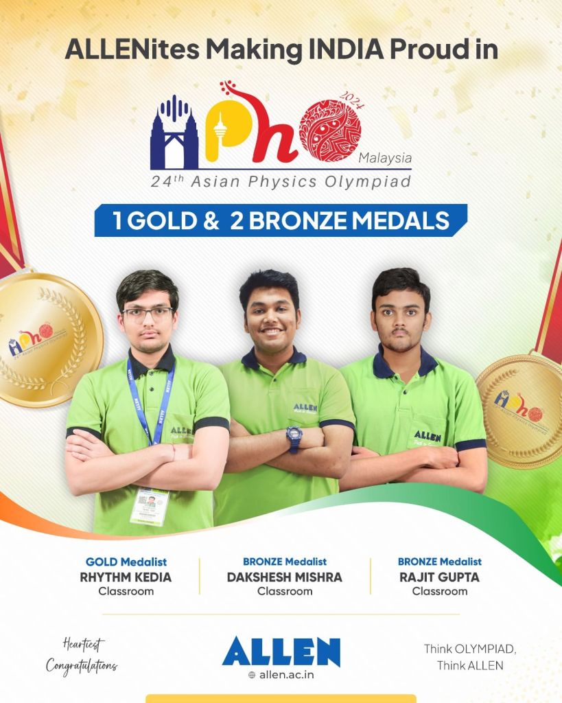 3 ALLEN Students Bags 1 Gold & 2 Bronze Medals in APhO 2024