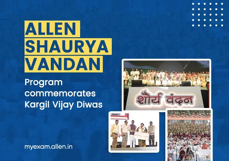 ALLEN Shaurya Vandan Program commemorates Kargil Vijay Diwas