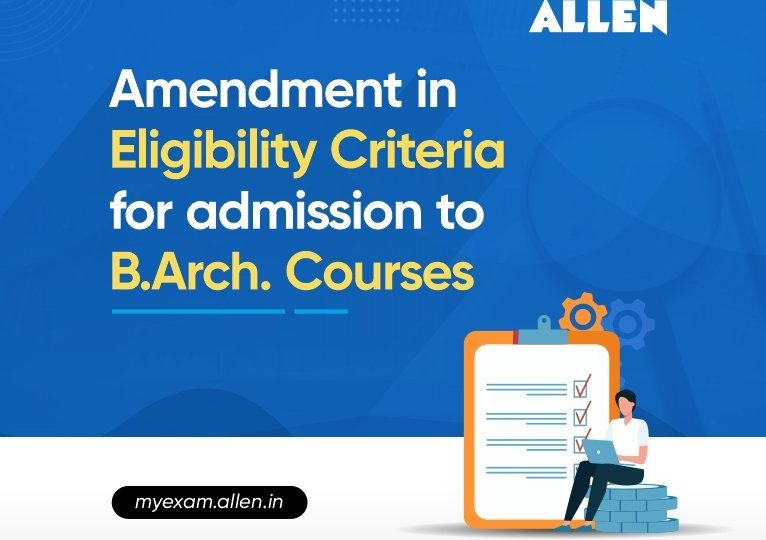 Amendment in Eligibility Criteria for admission to B.Arch. Courses