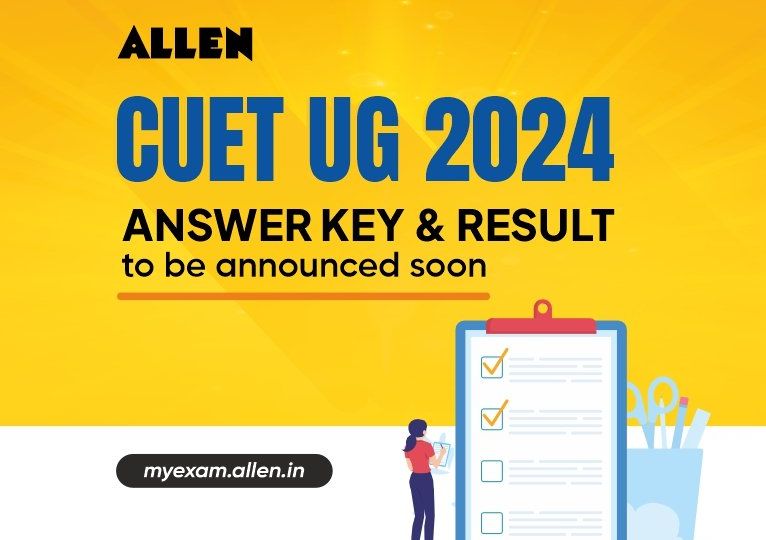 CUET-UG 2024 Answer Key & Results