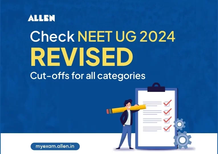 Check NEET UG 2024 Revised cut-offs for all categories