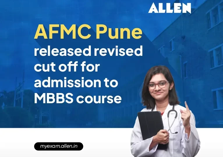 AFMC Pune released revised cut off for admission to MBBS course