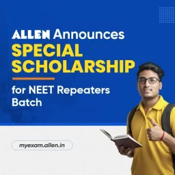 ALLEN announces special scholarship for NEET Repeaters' Batch