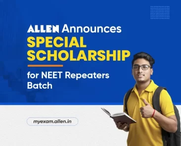 ALLEN announces special scholarship for NEET Repeaters' Batch