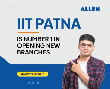 IIT Patna is Number 1 in Opening new