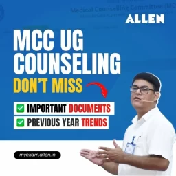 MCC NEET UG 2024 Counselling Important Documents & Previous Years’ State Counselling Trends