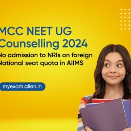 MCC NEET UG Counselling 2024 NRI Students to Not Get Admission in Foreign Seat Quota in AIIMS