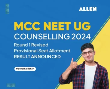 MCC NEET UG Counselling 2024--Revised Seat Allotment Result for Round-1 Released