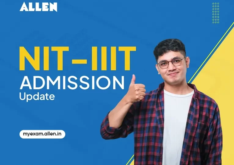 NIT-IIIT Admission Update