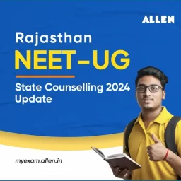 Rajasthan NEET-UG State Counselling 2024 Update