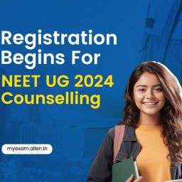 Registration begins for NEET UG 2024 Counselling