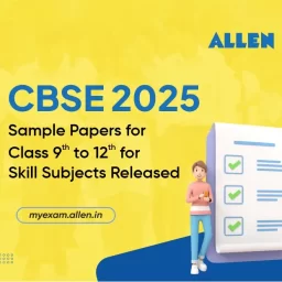 CBSE 2025 Sample Papers for Class 9th to 12th for Skill Subjects Released