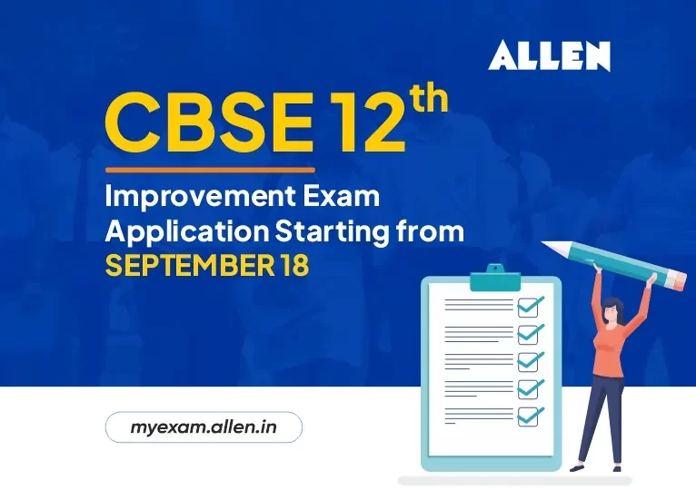 CBSE Class 12th Improvement Exam Application Starting from September 18