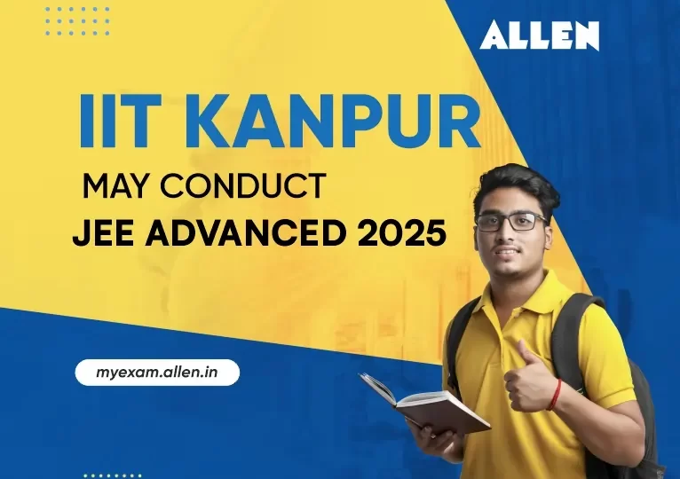 IIT Kanpur may conduct JEE Advanced 2025