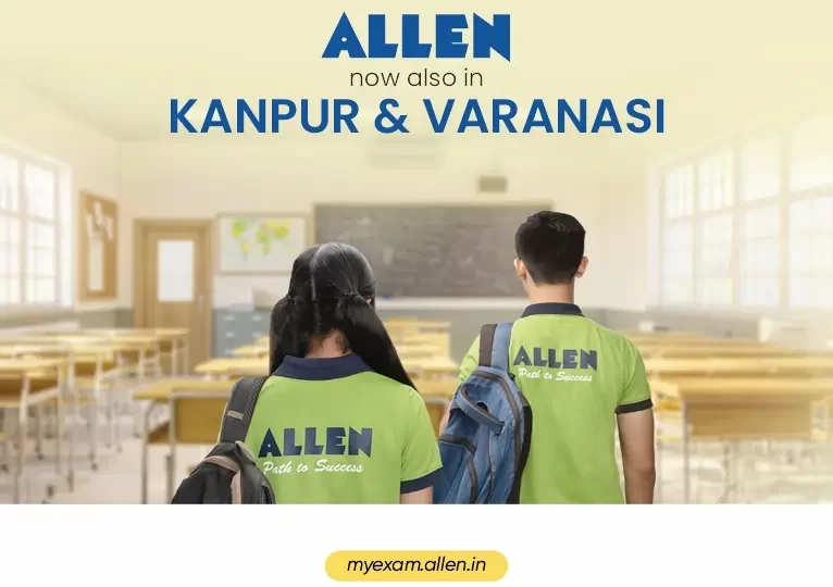 ALLEN Career Institute launched in Kanpur & Varanasi