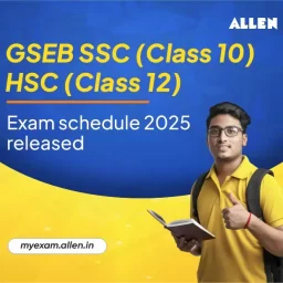 GSEB SSC (Class 10), HSC (Class 12) Exam Schedule 2025 Released