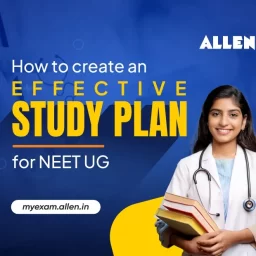 How to Create an Effective Study Plan for NEET UG