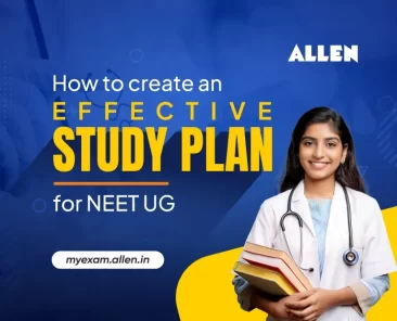 How to Create an Effective Study Plan for NEET UG