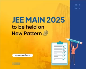 JEE Main 2025 to be held on New Pattern