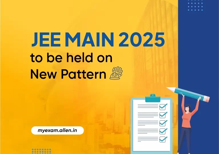 JEE Main 2025 to be held on New Pattern